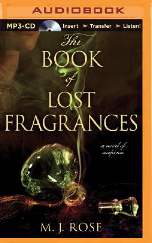 Digital The Book of Lost Fragrances: A Novel of Suspense M. J. Rose