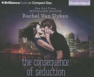Audio The Consequence of Seduction Rachel Van Dyken