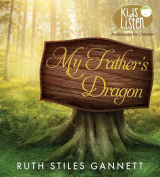 Audio My Father's Dragon Ruth Stiles Gannett