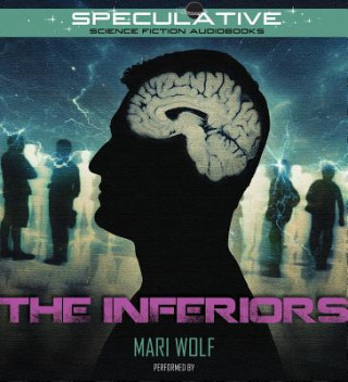 Audio The Inferiors Mari Wolf