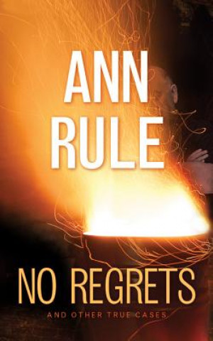 Audio No Regrets and Other True Cases Ann Rule