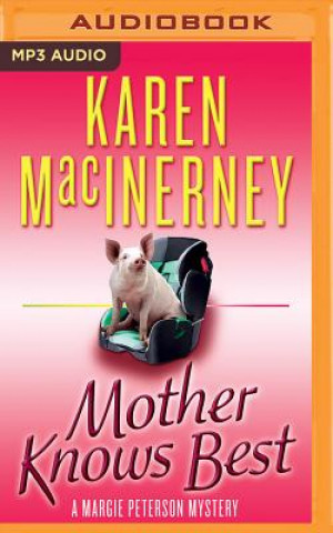 Digital Mother Knows Best Karen MacInerney
