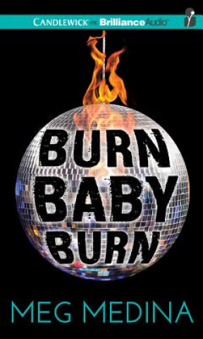 Аудио Burn Baby Burn Meg Medina