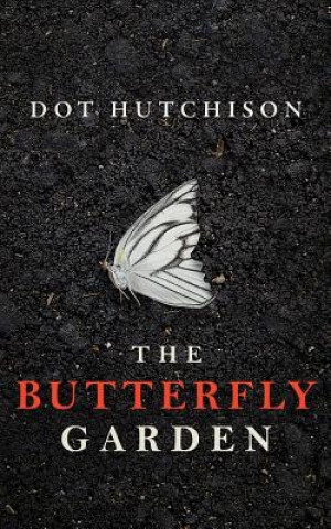 Audio The Butterfly Garden Dot Hutchison