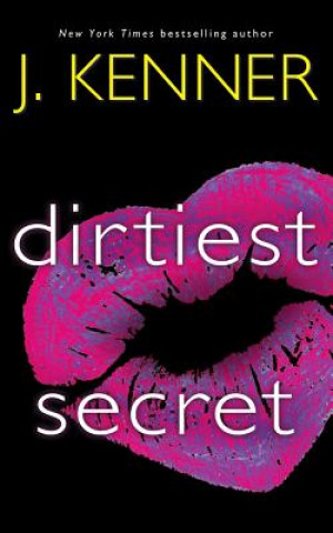 Audio Dirtiest Secret J. Kenner