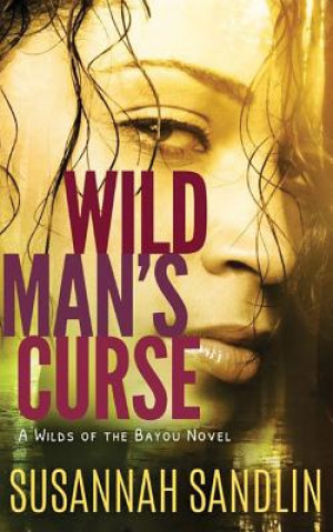 Hanganyagok Wild Man's Curse Susannah Sandlin