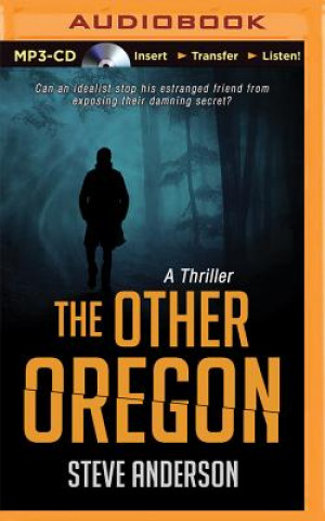 Digital The Other Oregon: A Thriller Steve Anderson