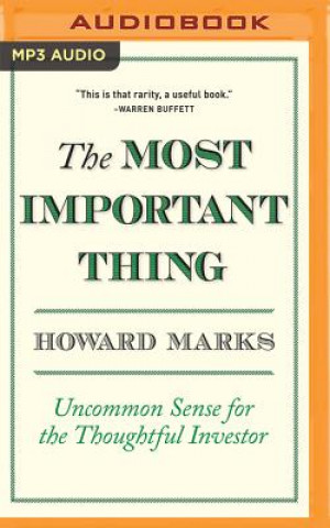 Digital The Most Important Thing: Uncommon Sense for the Thoughtful Investor Howard Marks