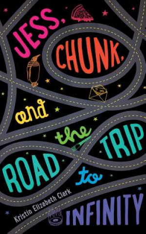 Audio Jess, Chunk, and the Road Trip to Infinity Kristin Elizabeth Clark