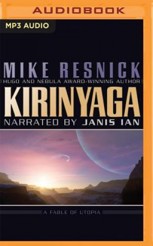 Digital Kirinyaga: A Fable of Utopia Mike Resnick