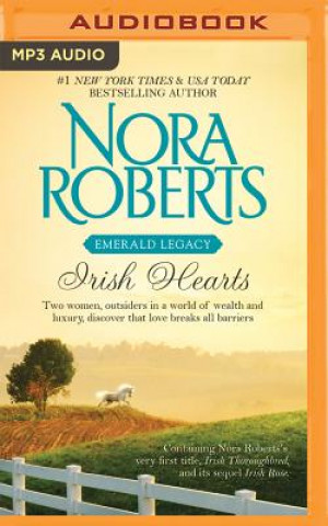 Digital Irish Hearts: Irish Thoroughbred, Irish Rose Nora Roberts