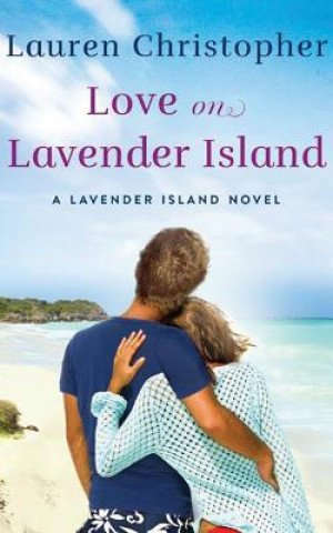 Audio Love on Lavender Island Lauren Christopher