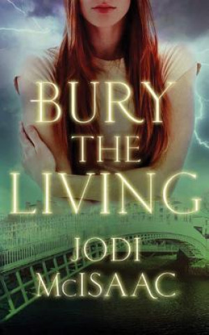 Audio Bury the Living Jodi McIsaac