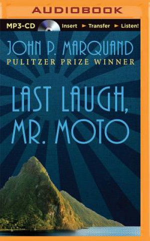 Digital Last Laugh, Mr. Moto John P. Marquand