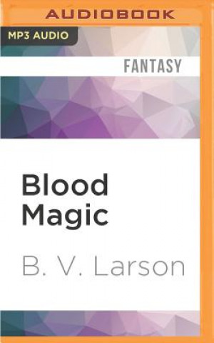 Digital Blood Magic B. V. Larson