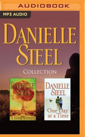 Digital Danielle Steel - Collection: A Good Woman & One Day at a Time Danielle Steel