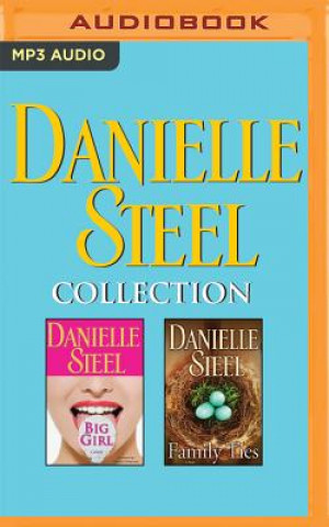Digital Danielle Steel - Collection: Big Girl & Family Ties Danielle Steel