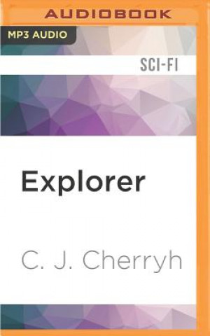 Digital Explorer: Foreigner Sequence 2, Book 3 C. J. Cherryh