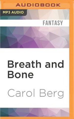 Digital Breath and Bone Carol Berg