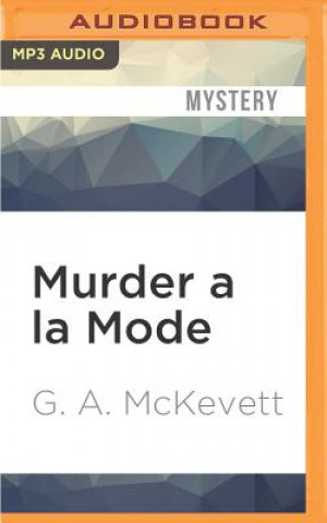 Digital Murder a la Mode G. A. McKevett