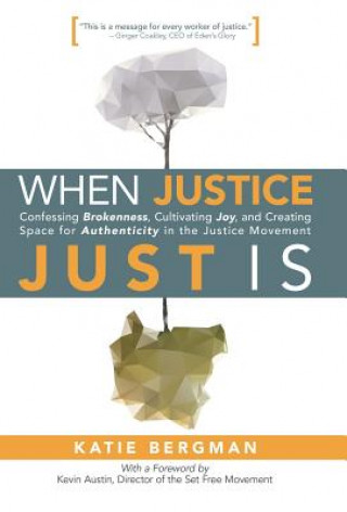 Книга When Justice Just Is Katie Bergman