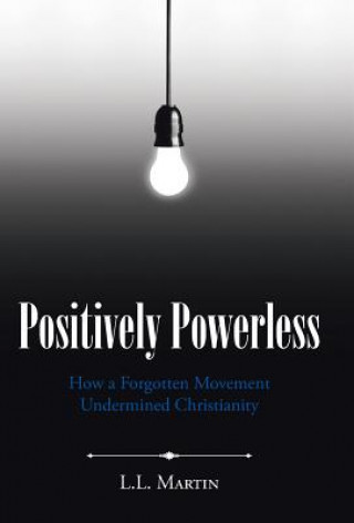 Buch Positively Powerless L. L. Martin