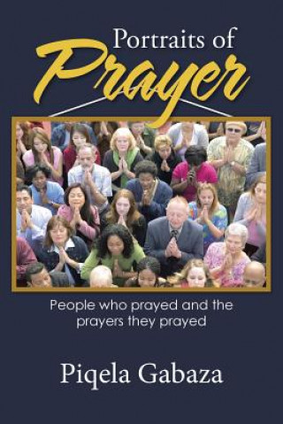 Kniha Portraits of Prayer Piqela Gabaza
