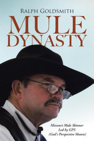 Könyv Mule Dynasty Ralph Goldsmith