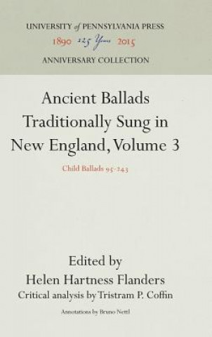 Book Ancient Ballads Traditionally Sung in New England, Volume 3 Bruno Nettl