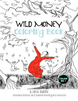 Kniha Wild Money Coloring Book Luna Jaffe