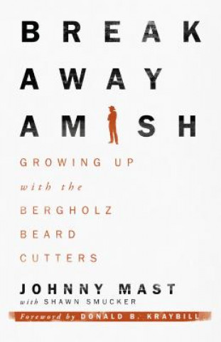 Kniha Breakaway Amish Johnny Mast