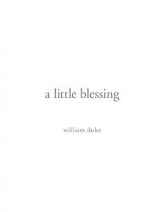 Libro little blessing William Duke