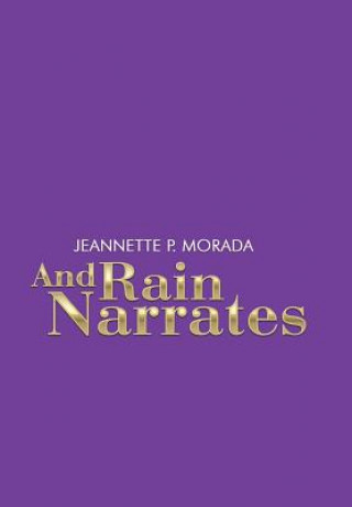 Libro And Rain Narrates Jeannette P. Morada