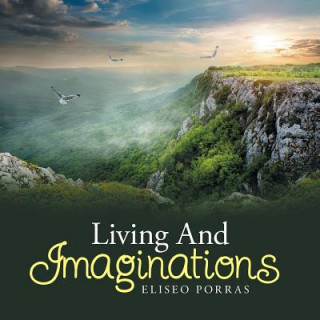 Carte Living And Imaginations Eliseo Porras