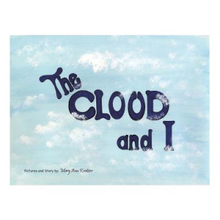 Knjiga Cloud and I Mary Ann Kratzer
