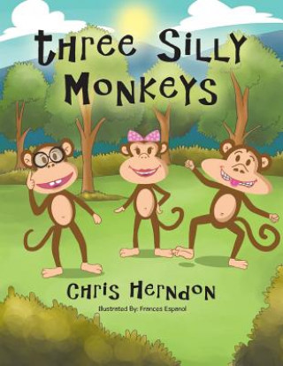 Buch Three Silly Monkeys Chris Herndon