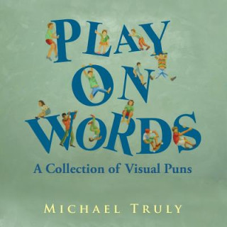 Book Play on Words Michael Truly