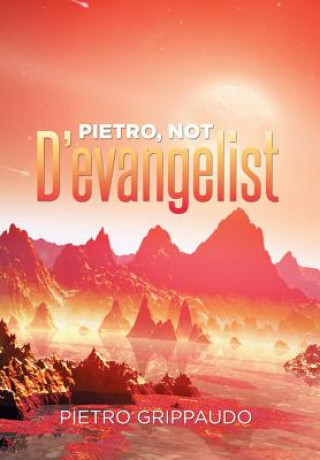 Carte Pietro, Not D'evangelist Pietro Grippaudo