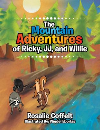 Carte Mountain Adventures of Ricky, JJ, and Willie Rosalie Coffelt