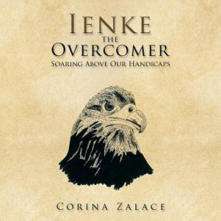 Knjiga Ienke the Overcomer Corina Zalace