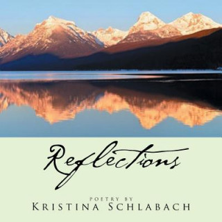 Knjiga Reflections Kristina Schlabach