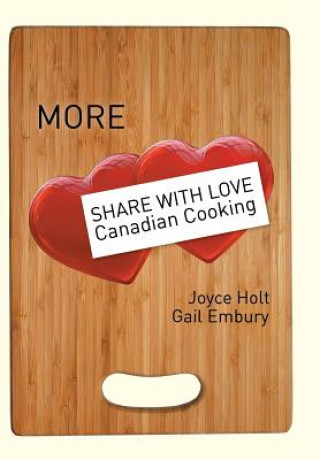 Kniha More Share with Love Canadian Cooking Joyce Holt