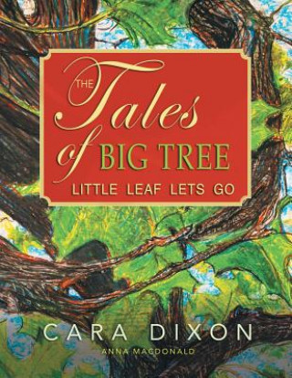 Kniha Tales of Big Tree Cara Dixon