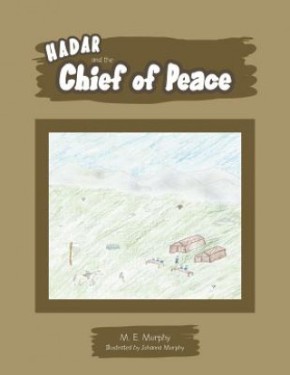 Book Hadar and the Chief of Peace M. E. Murphy