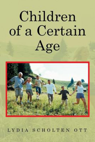 Kniha Children of a Certain Age Lydia Scholten Ott