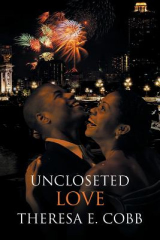 Kniha Uncloseted Love Theresa E. Cobb