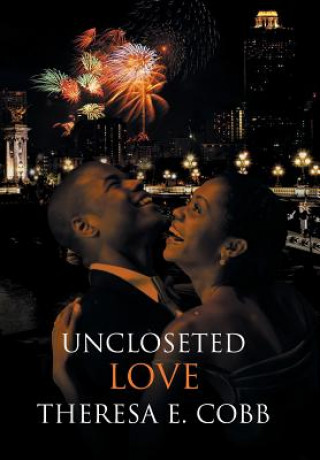 Книга Uncloseted Love Theresa E. Cobb