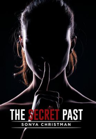 Könyv Secret Past Sonya Christman