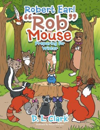 Carte Robert Earl "Rob" the Mouse D. L. Clark
