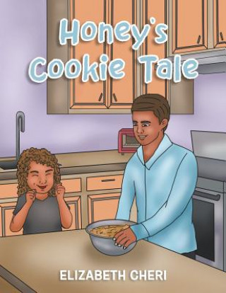 Kniha Honey's Cookie Tale Elizabeth Cheri